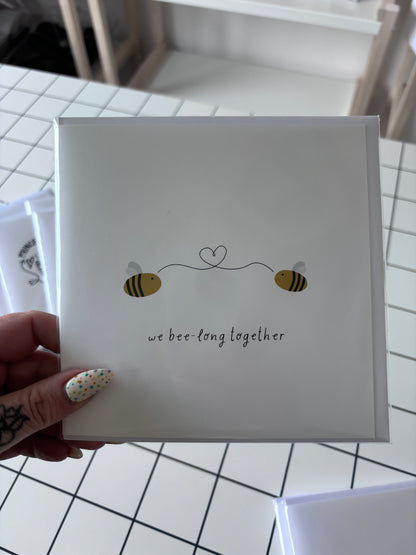 WE BEE LONG TOGETHER - CARD