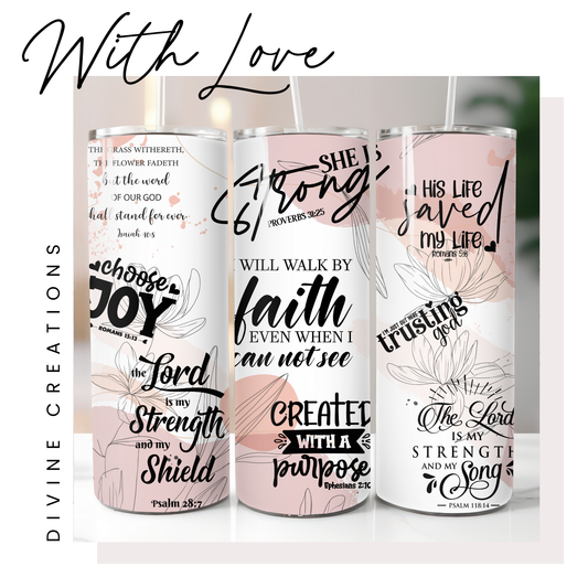 FAITH & STRENGTH - 20 oz  TUMBLER