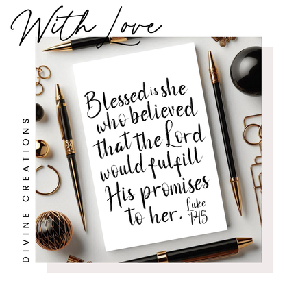 BLESSED IS SHE… LUKE 1:45 - POSTCARD